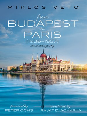 cover image of From Budapest to Paris (1936–1957)